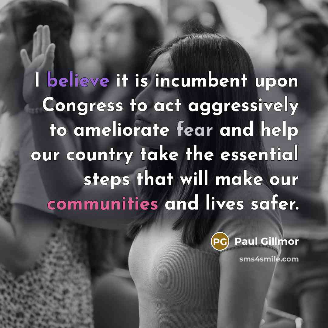 “I believe it is incumbent upon Congress to act aggressively…” quote by Paul Gillmor