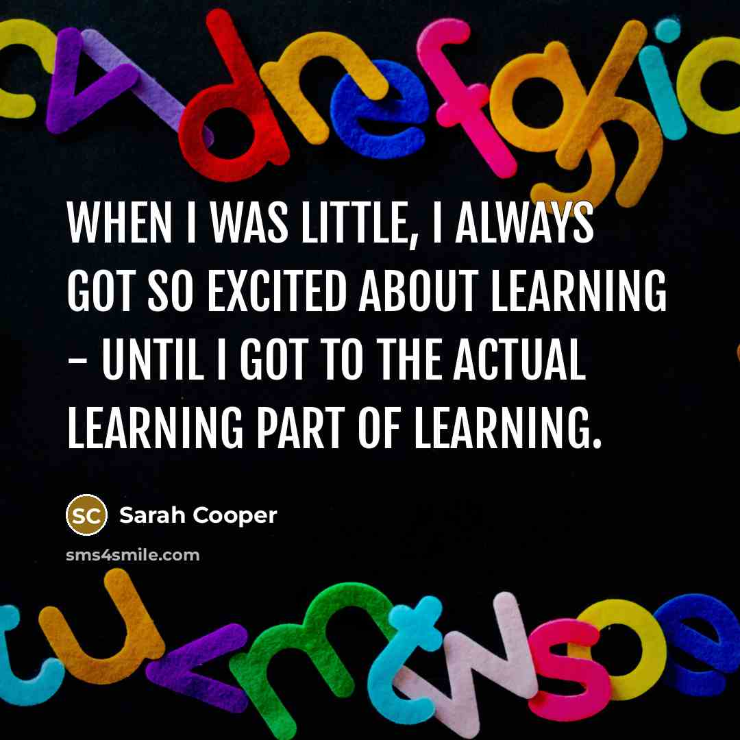 “When I was little, I always got so excited about…” quote by Sarah Cooper