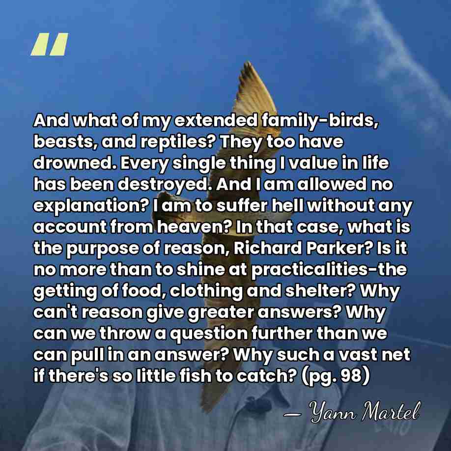 And what of my extended family-birds, beasts, and reptiles? They too have&hellip; - Yann Martel