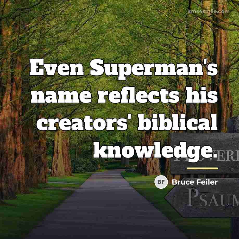 “Even Superman's name reflects his creators' biblical knowledge.…” quote by Bruce Feiler