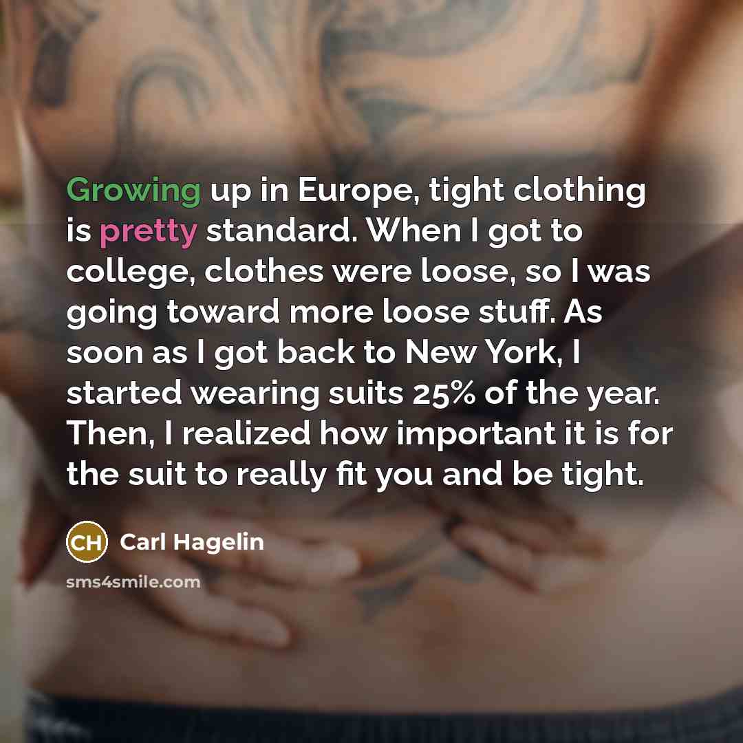 “Growing up in Europe, tight clothing is pretty standard. When…” quote by Carl Hagelin