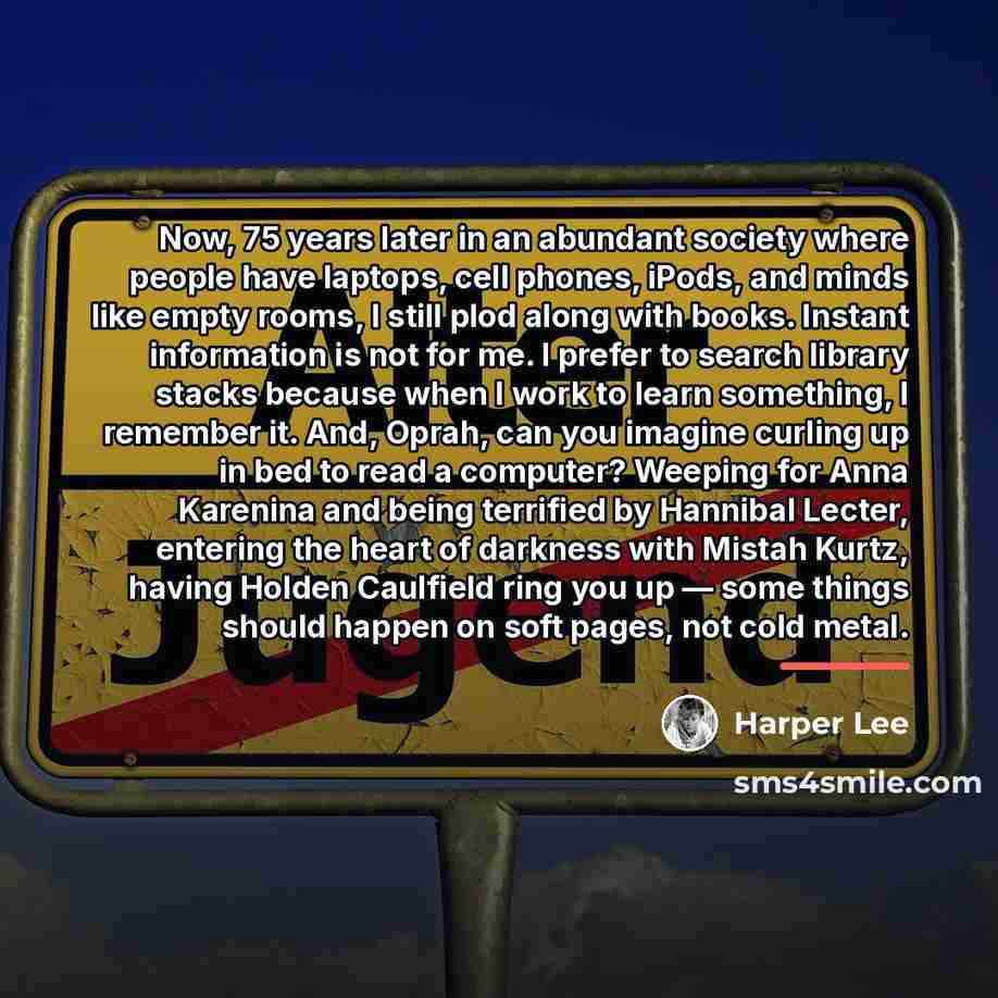 “Now, 75 years later in an abundant society where people…” quote by Harper Lee