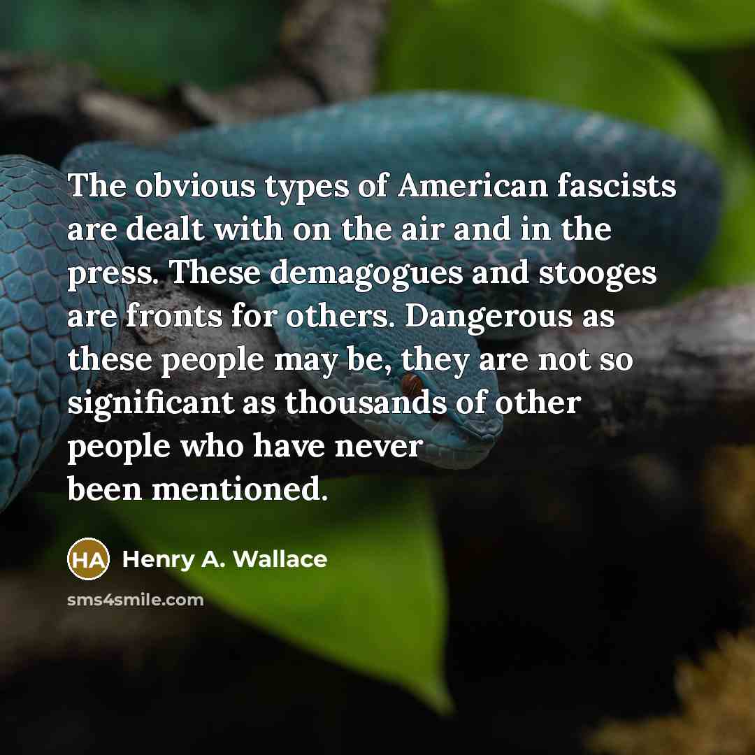 “The obvious types of American fascists are dealt with on…” quote by Henry A. Wallace