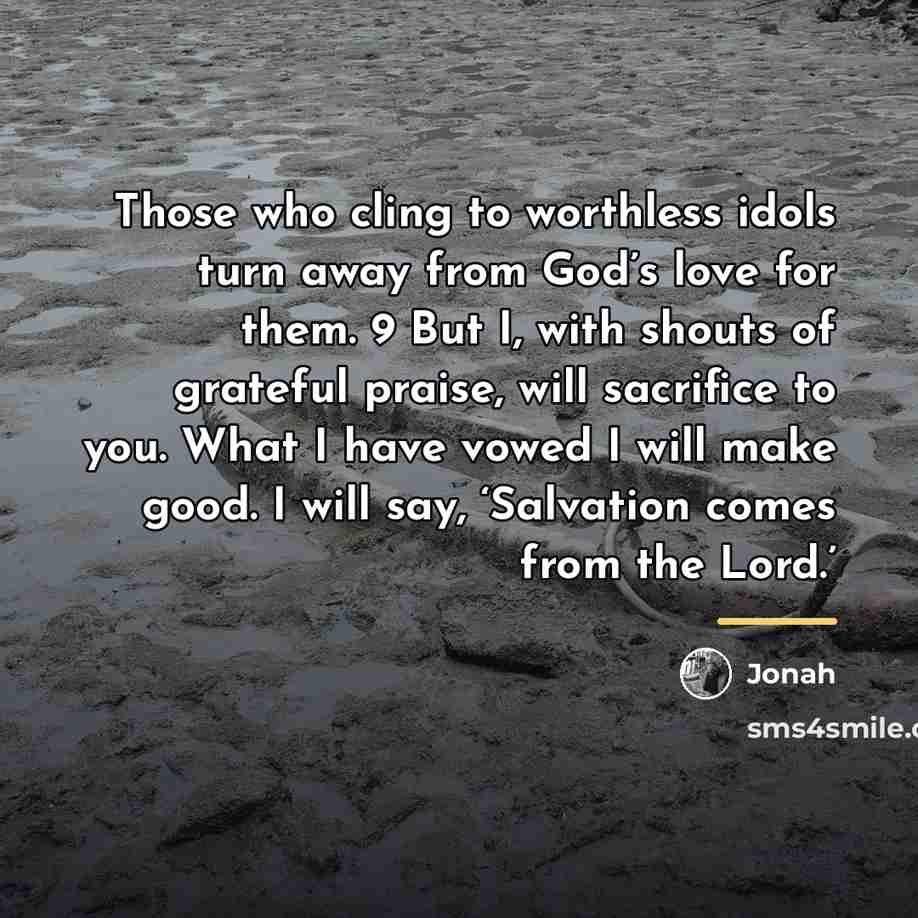 “Those who cling to worthless idols turn away from God’s…” quote by Jonah