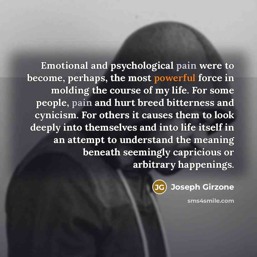 “Emotional and psychological pain were to become, perhaps, the most…” quote by Joseph Girzone