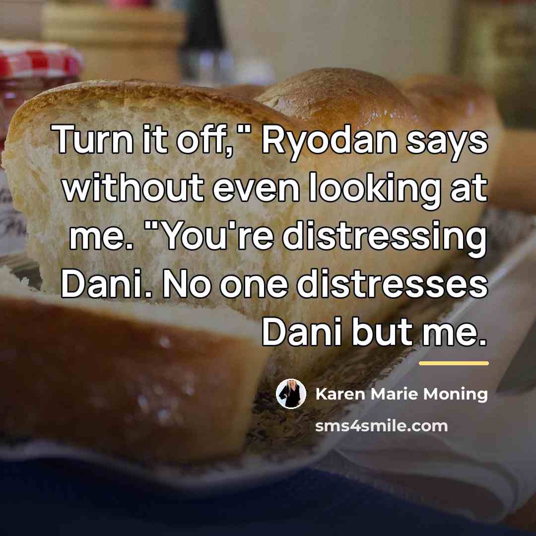 “Turn it off," Ryodan says without even looking at me.…” quote by Karen Marie Moning