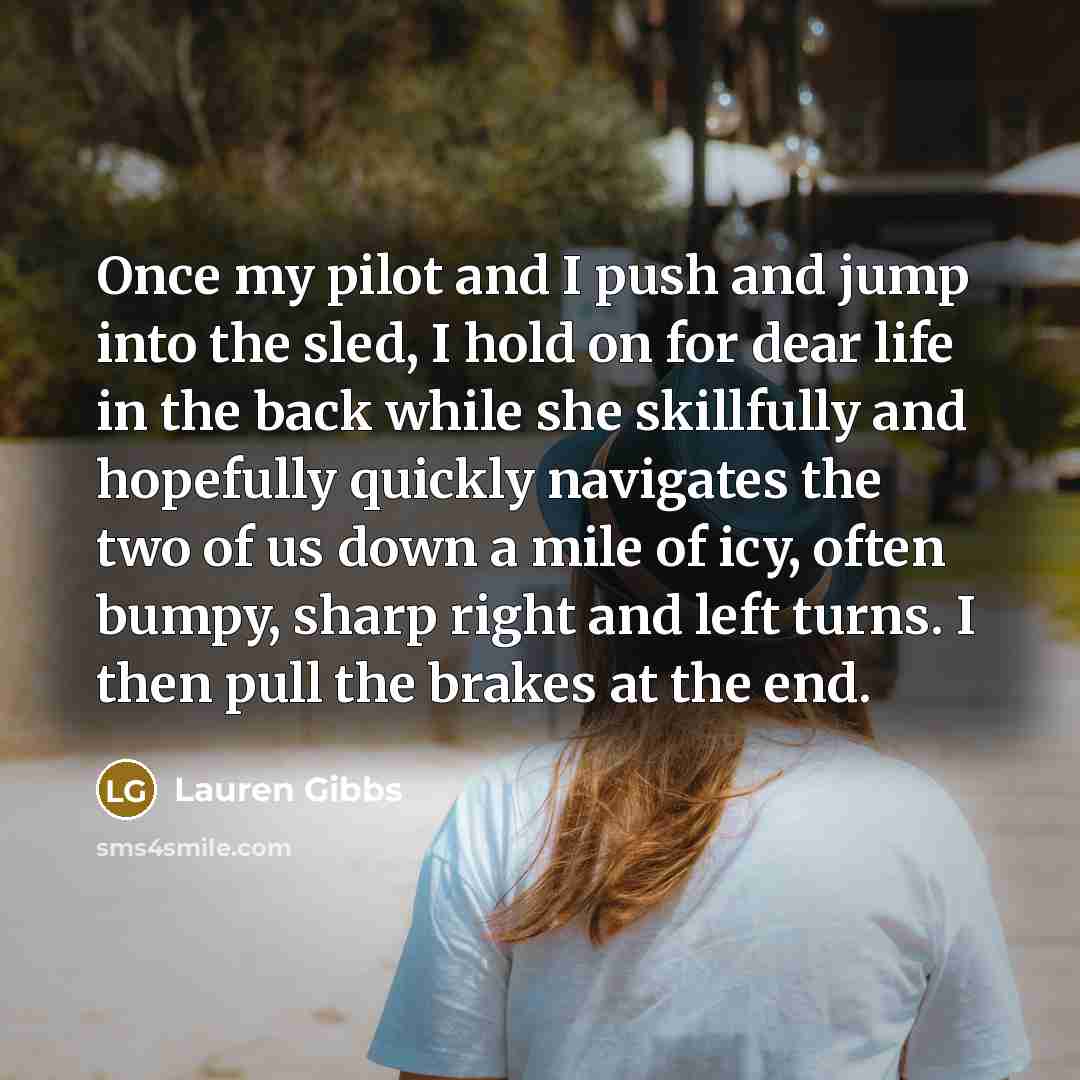 “Once my pilot and I push and jump into the…” quote by Lauren Gibbs
