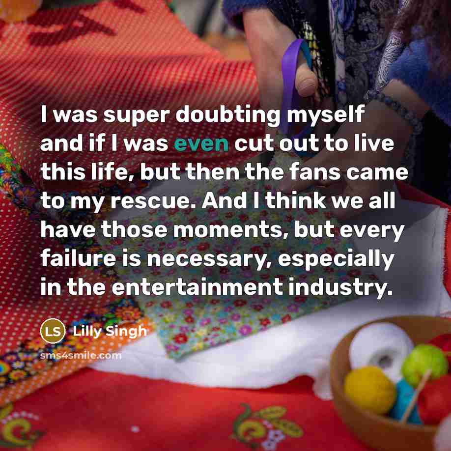 “I was super doubting myself and if I was even…” quote by Lilly Singh