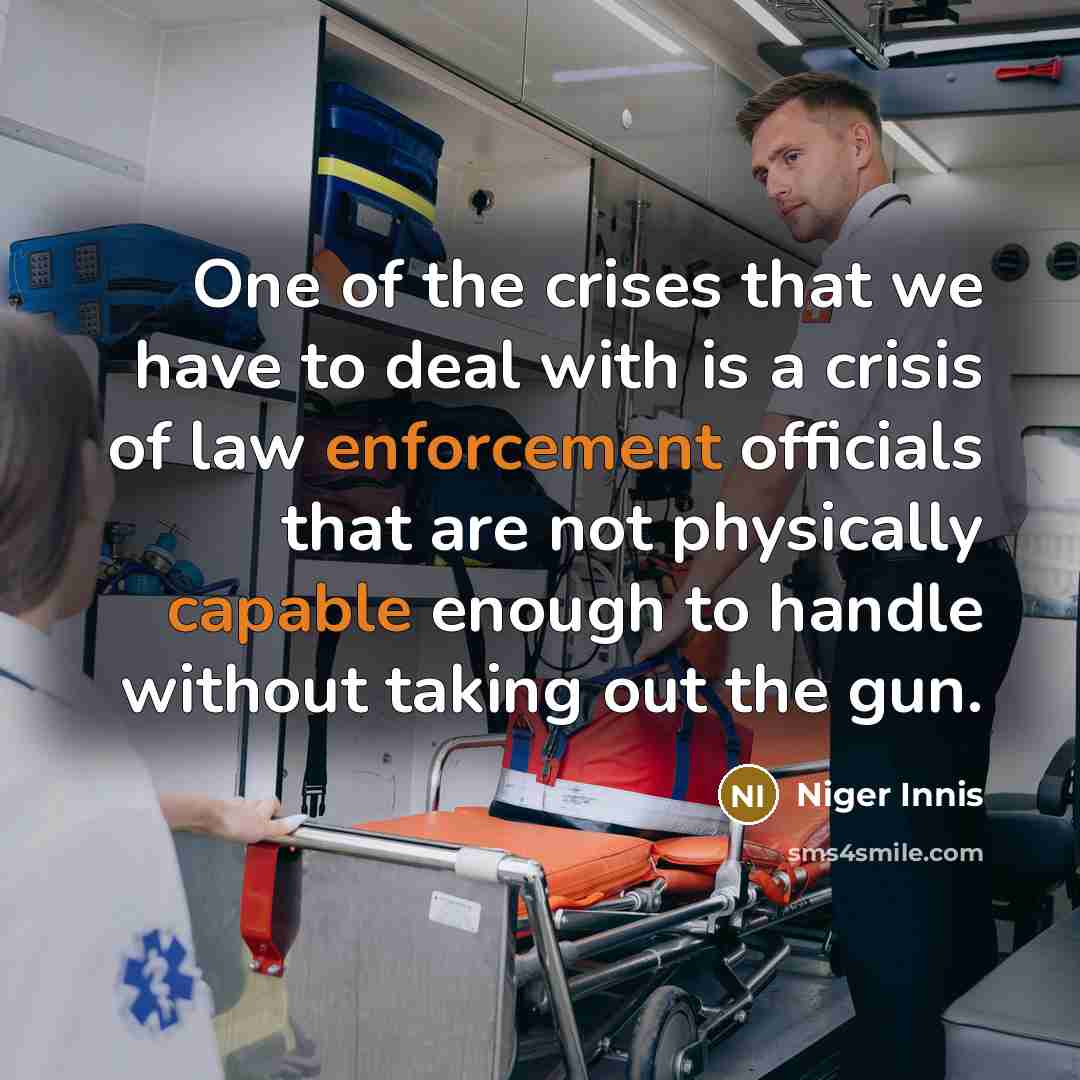 “One of the crises that we have to deal with…” quote by Niger Innis