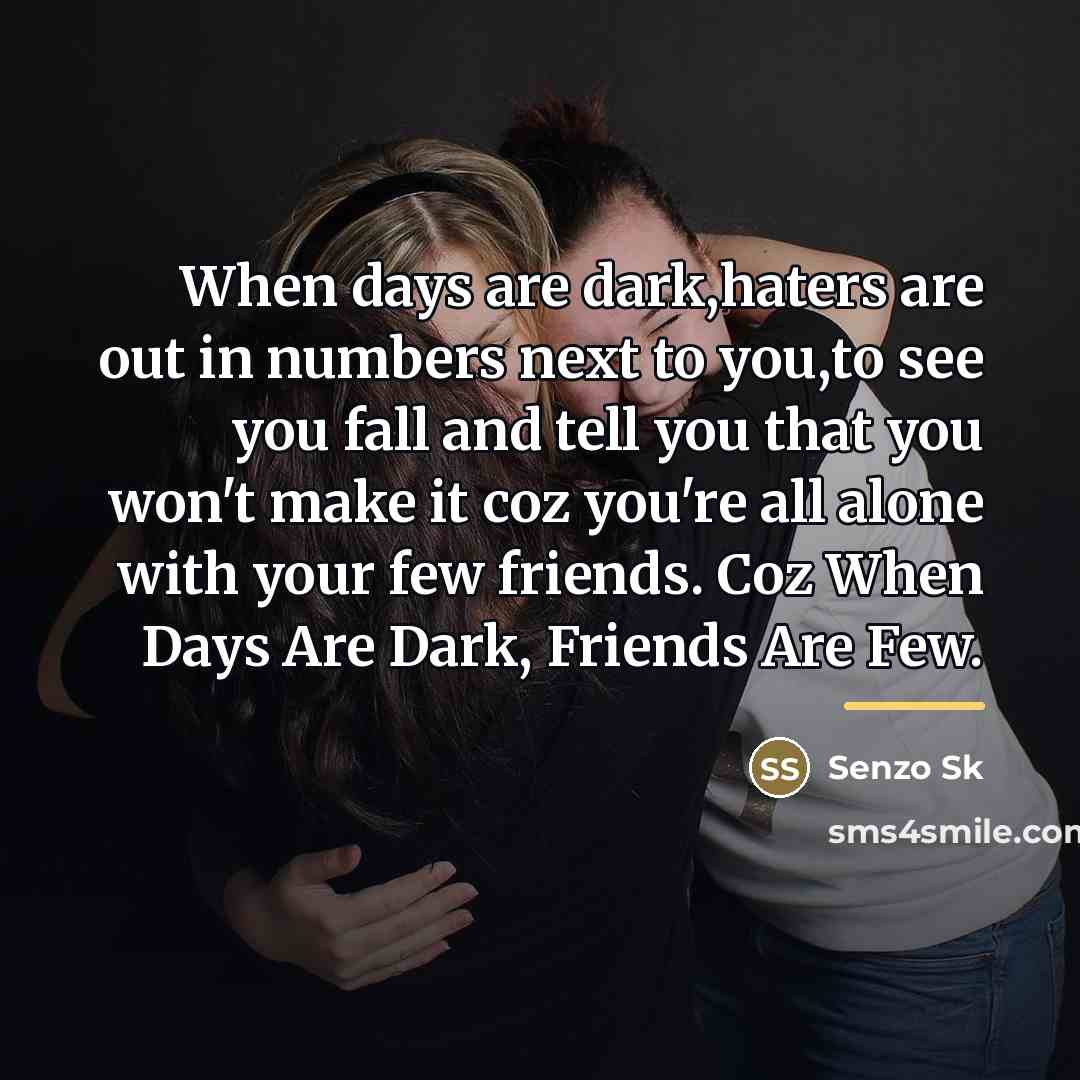 “When days are dark,haters are out in numbers next to…” quote by Senzo Sk