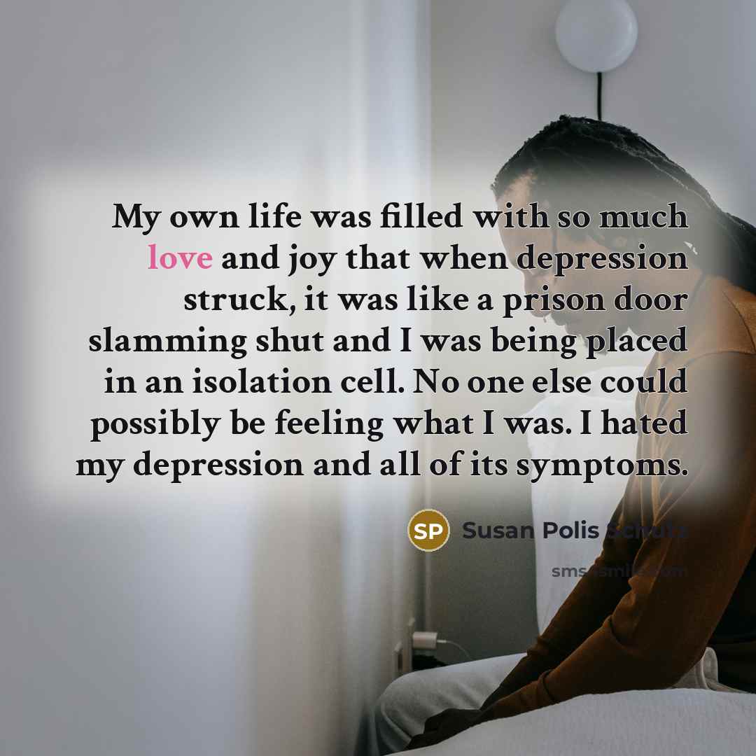 “My own life was filled with so much love and…” quote by Susan Polis Schutz