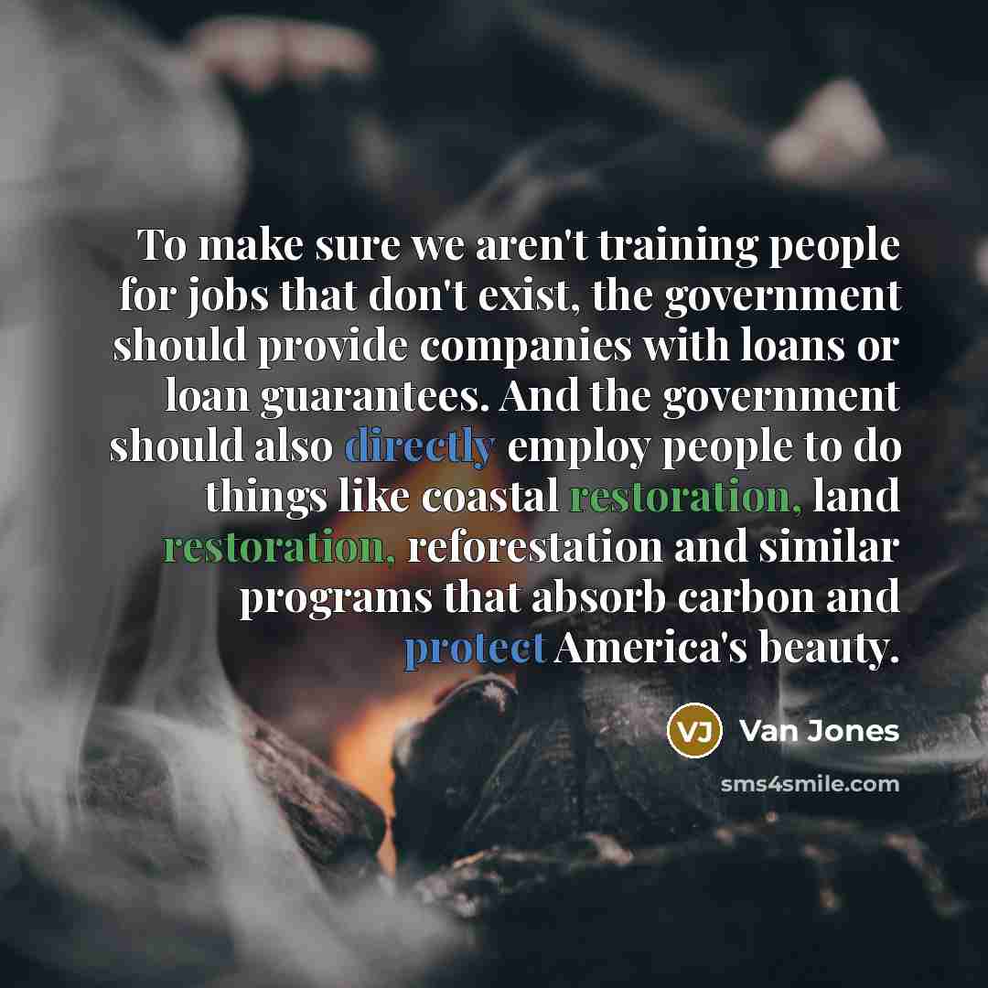 “To make sure we aren't training people for jobs that…” quote by Van Jones