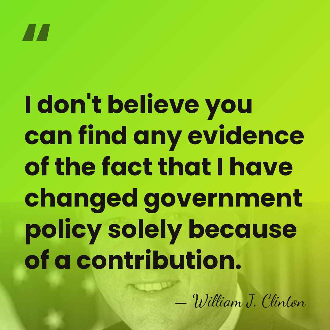 I don't believe you can find any evidence of the fact that&hellip; - William J. Clinton