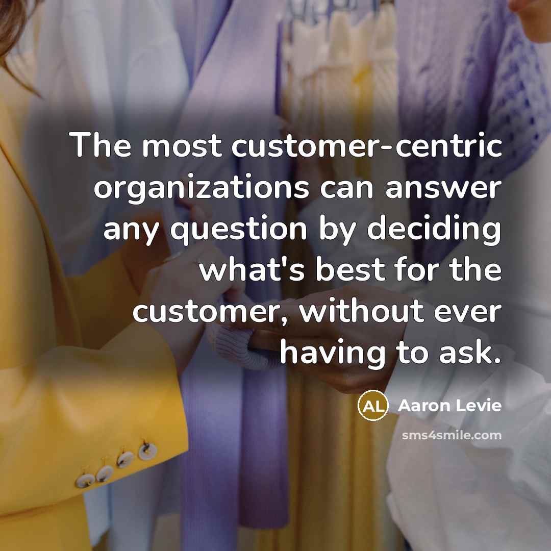 “The most customer-centric organizations can answer any question by deciding…” quote by Aaron Levie