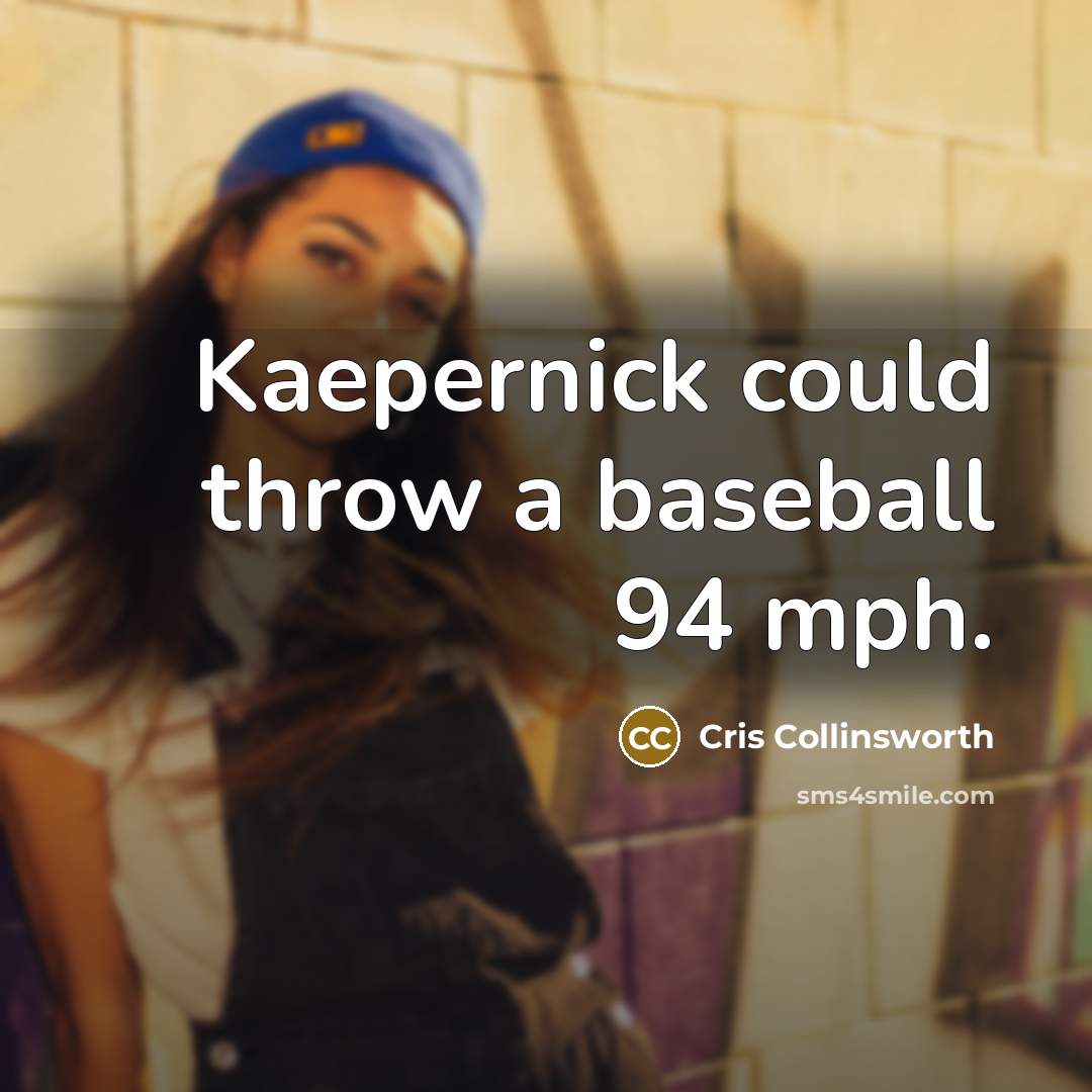 “Kaepernick could throw a baseball 94 mph.…” quote by Cris Collinsworth