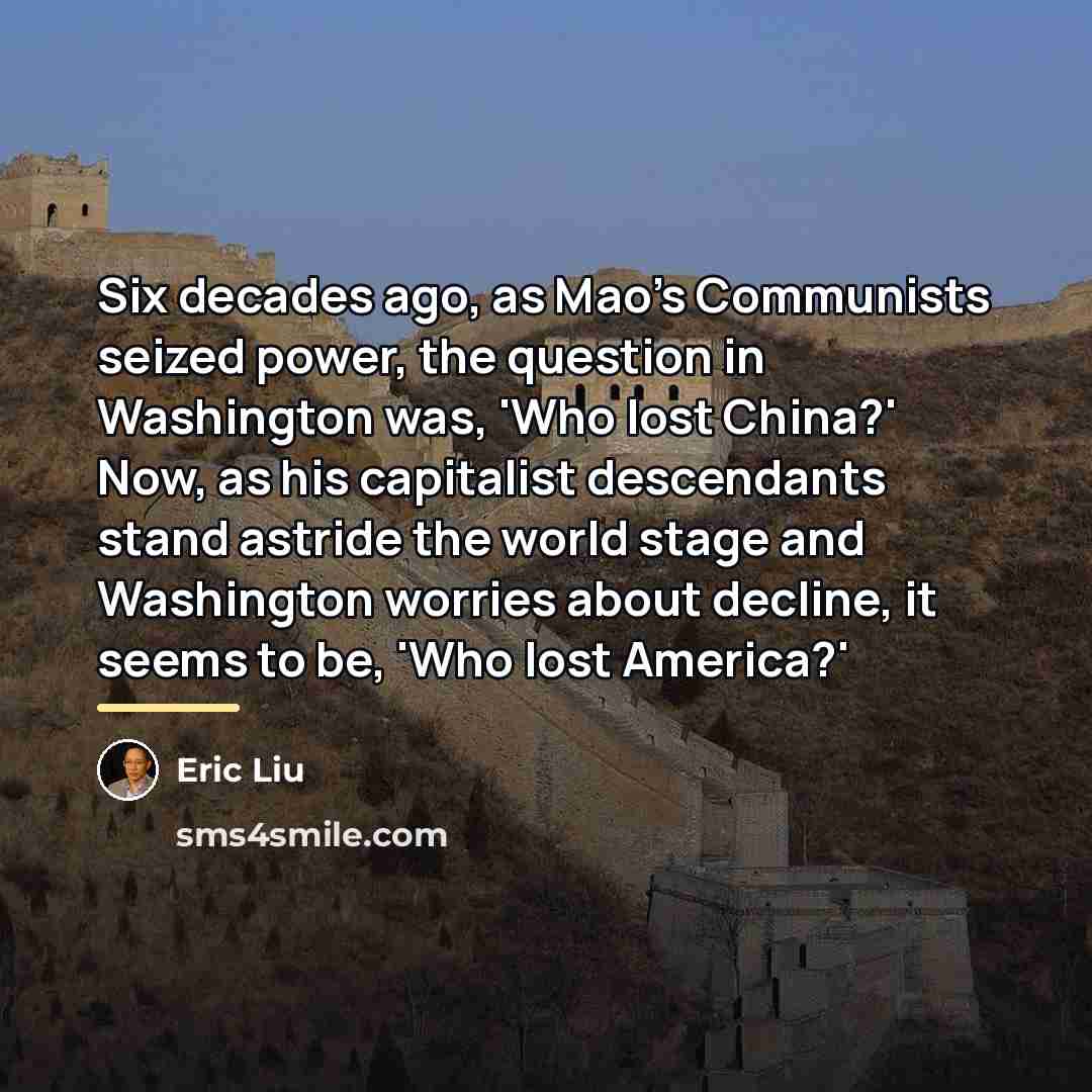 “Six decades ago, as Mao's Communists seized power, the question…” quote by Eric Liu