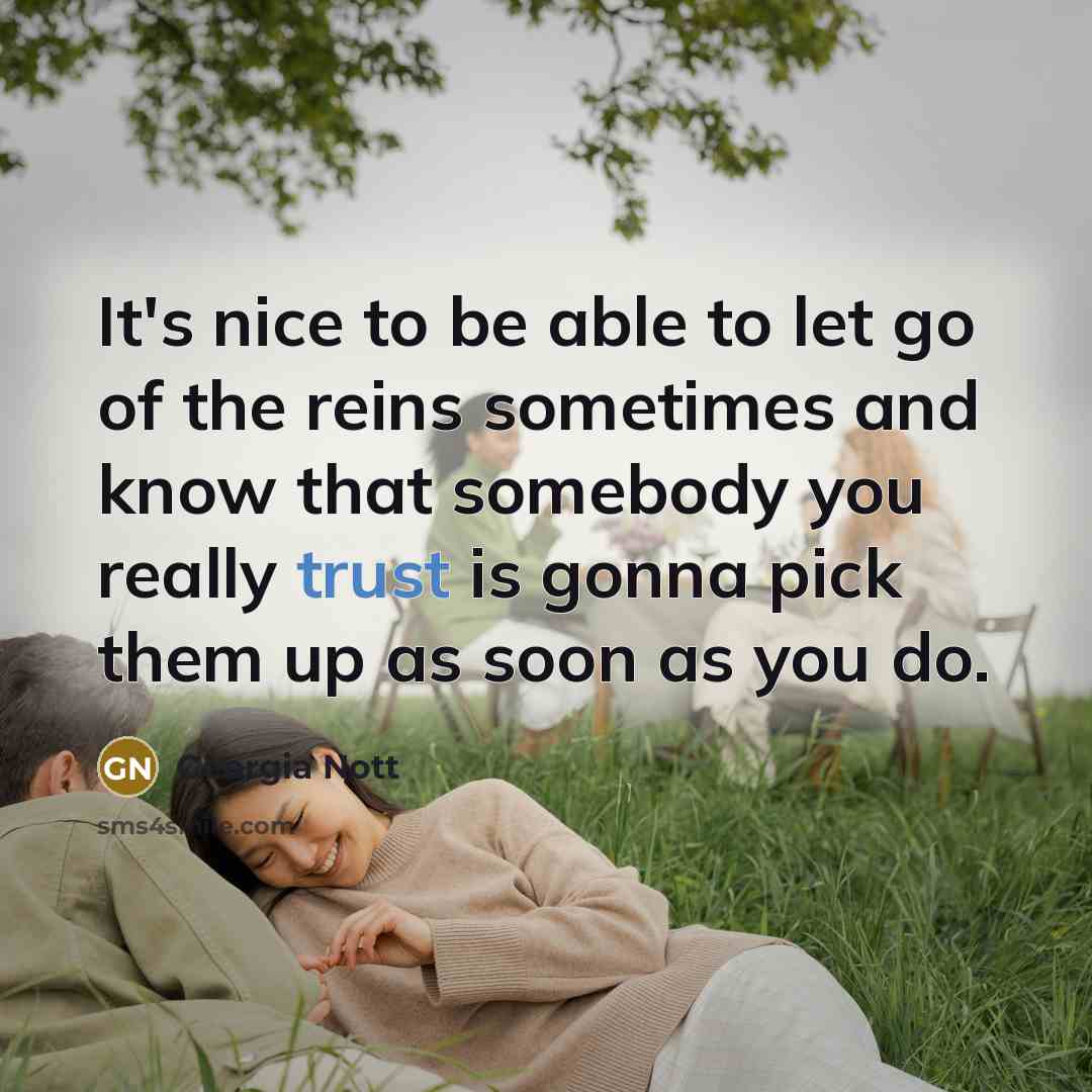 “It's nice to be able to let go of the…” quote by Georgia Nott