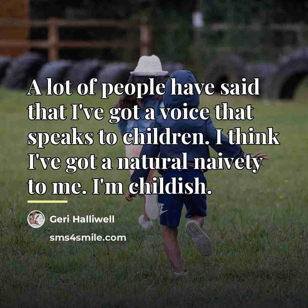 “A lot of people have said that I've got a…” quote by Geri Halliwell