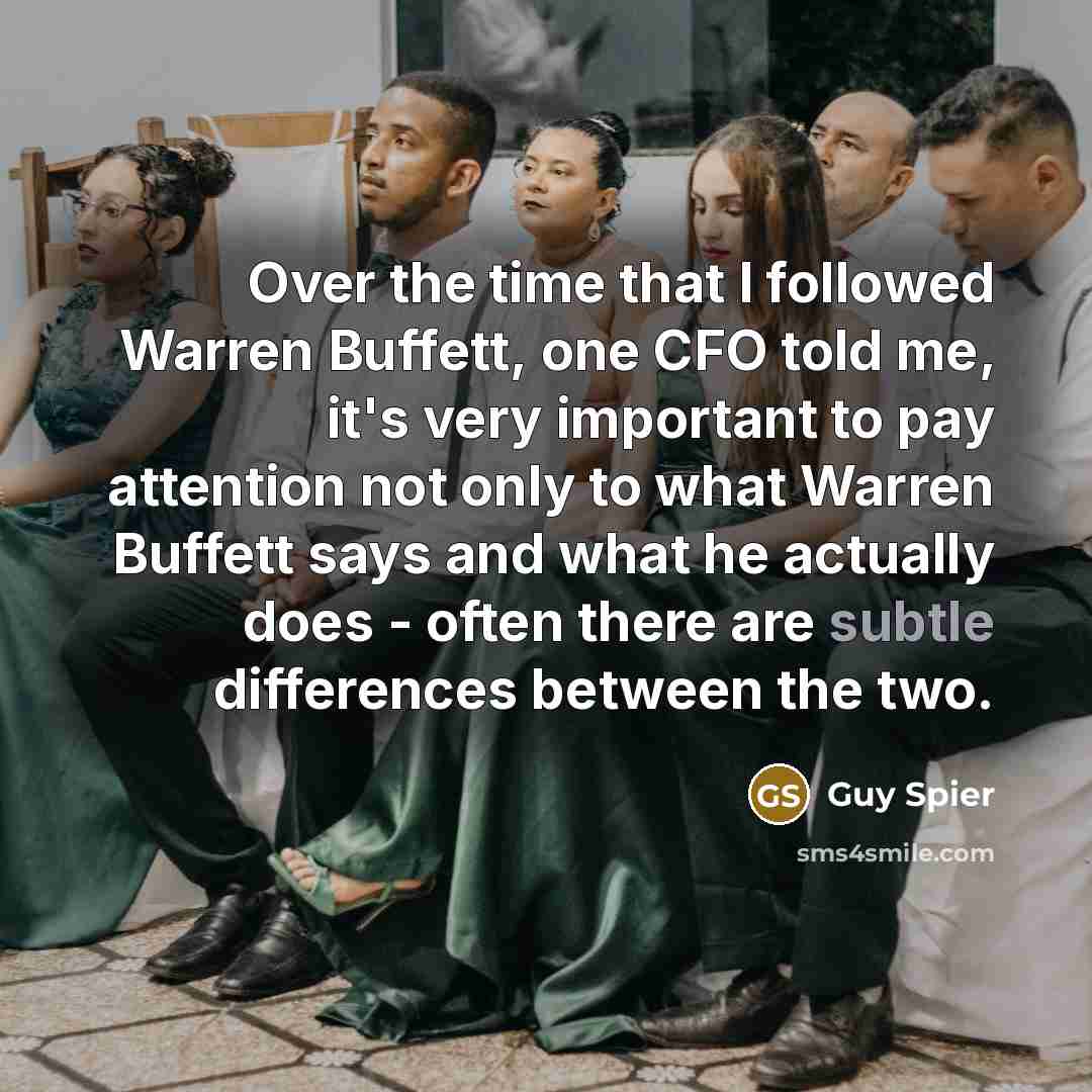 “Over the time that I followed Warren Buffett, one CFO…” quote by Guy Spier