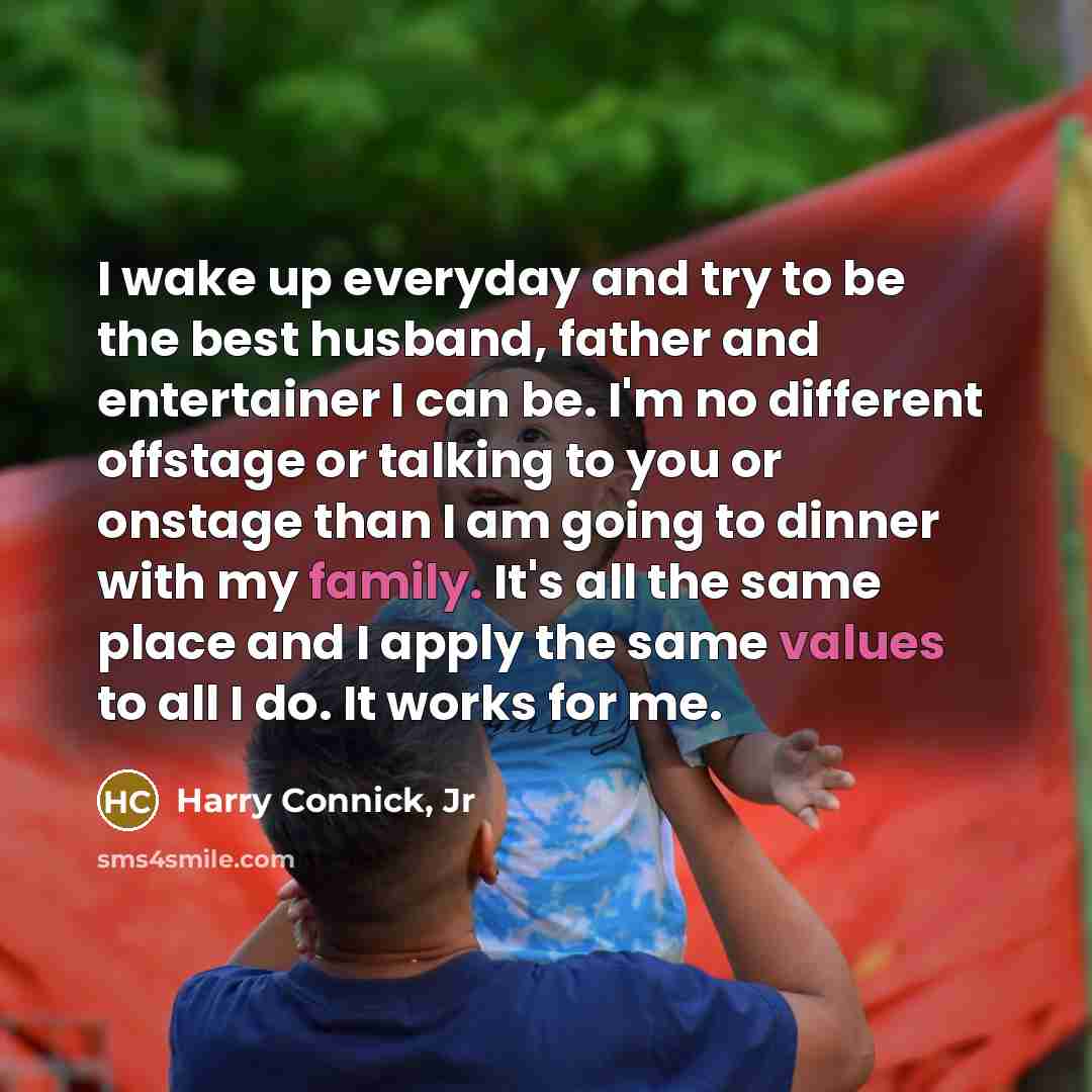 “I wake up everyday and try to be the best…” quote by Harry Connick, Jr