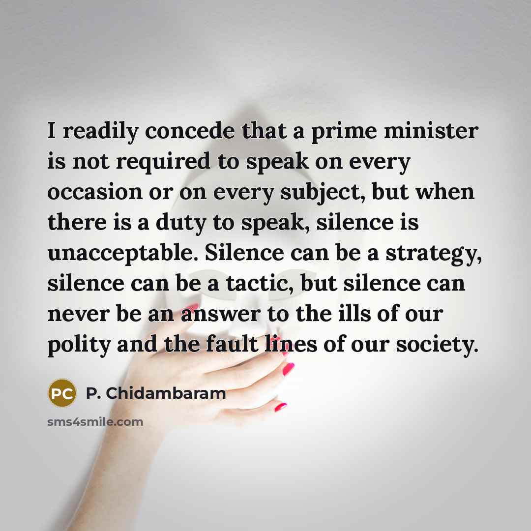 “I readily concede that a prime minister is not required…” quote by P. Chidambaram