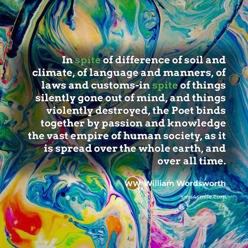 “In spite of difference of soil and climate, of language…” quote by William Wordsworth