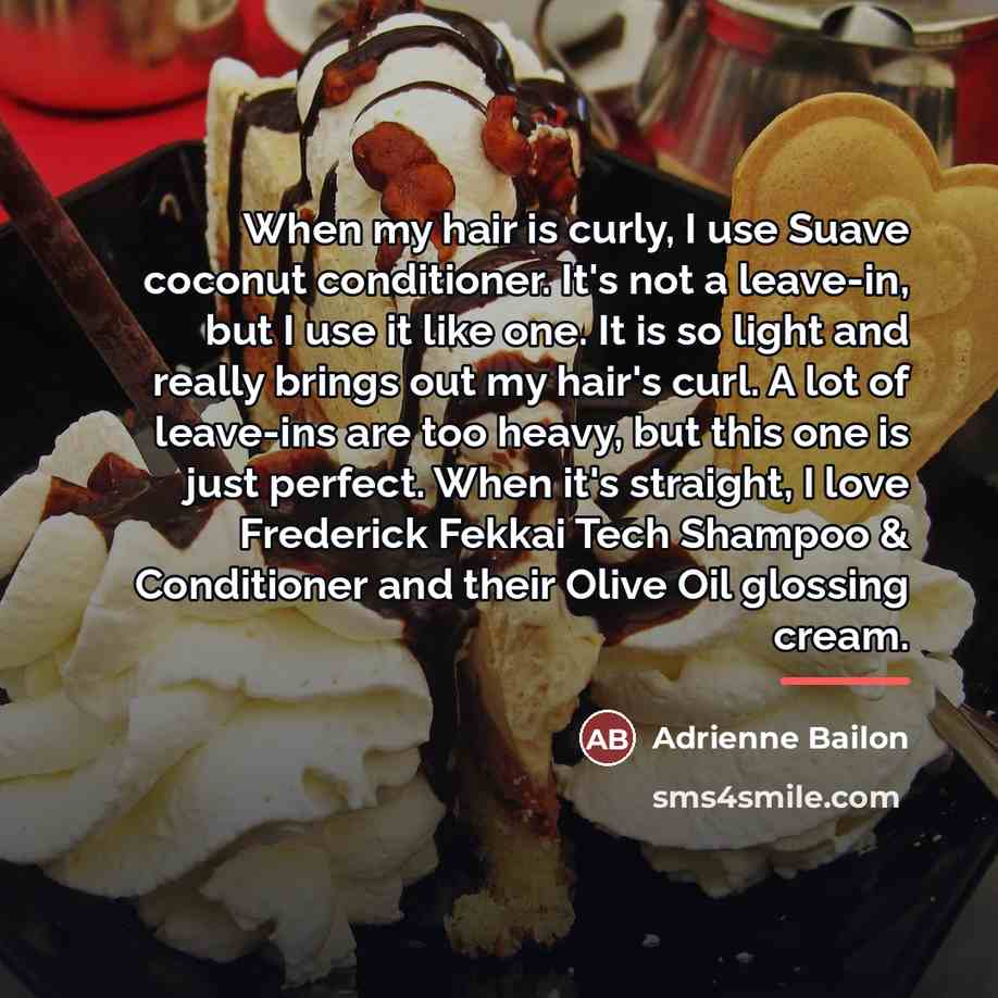 “When my hair is curly, I use Suave coconut conditioner.…” quote by Adrienne Bailon