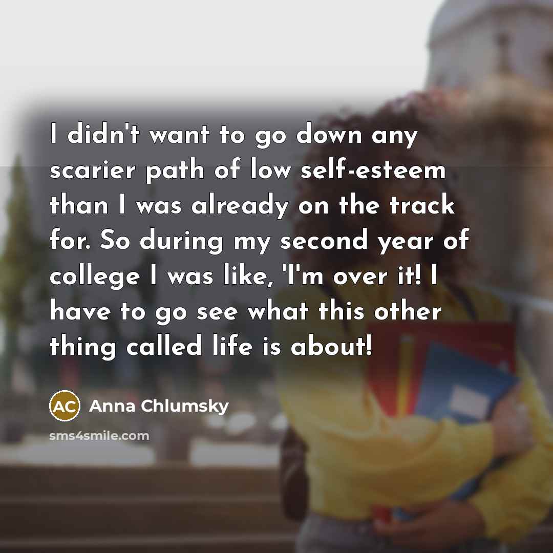 “I didn't want to go down any scarier path of…” quote by Anna Chlumsky