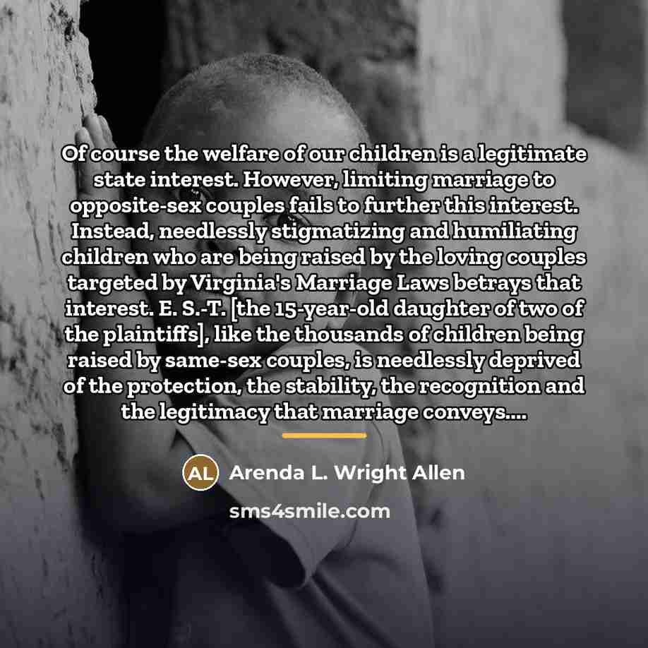 “Of course the welfare of our children is a legitimate…” quote by Arenda L. Wright Allen