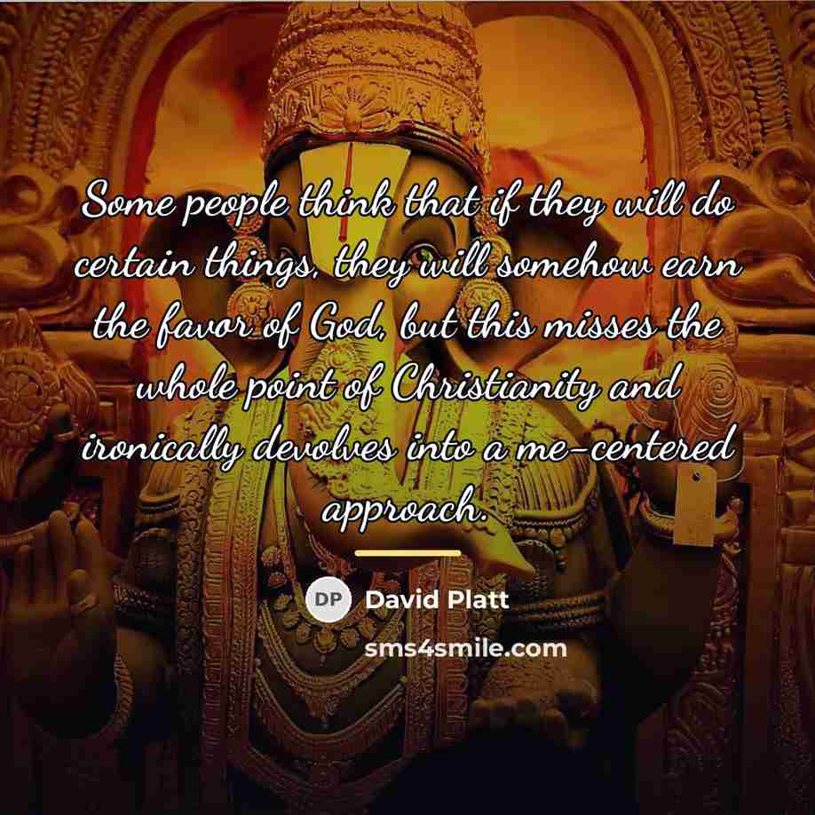 “Some people think that if they will do certain things,…” quote by David Platt