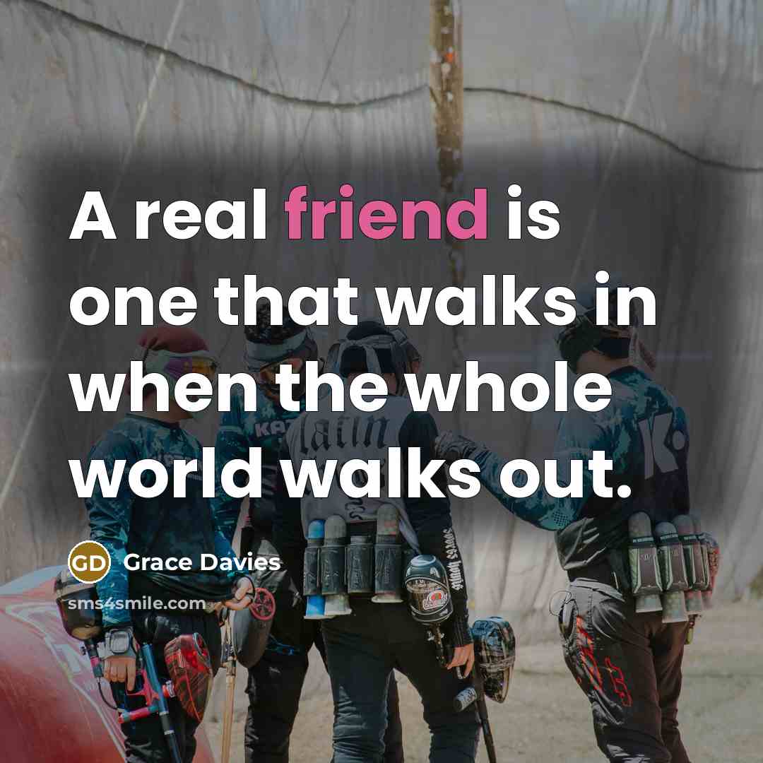 “A real friend is one that walks in when the…” quote by Grace Davies