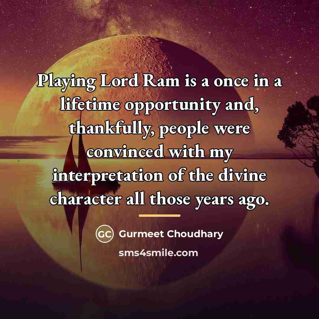 “Playing Lord Ram is a once in a lifetime opportunity…” quote by Gurmeet Choudhary
