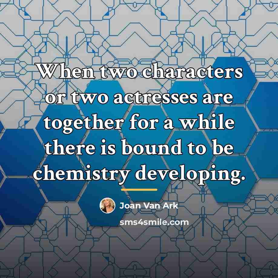 “When two characters or two actresses are together for a…” quote by Joan Van Ark