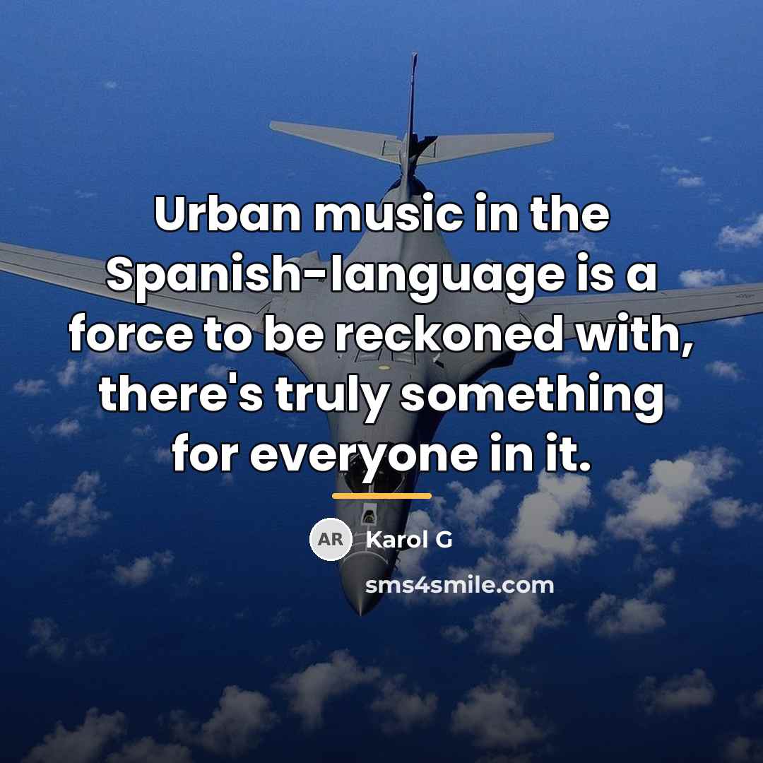 “Urban music in the Spanish-language is a force to be…” quote by Karol G