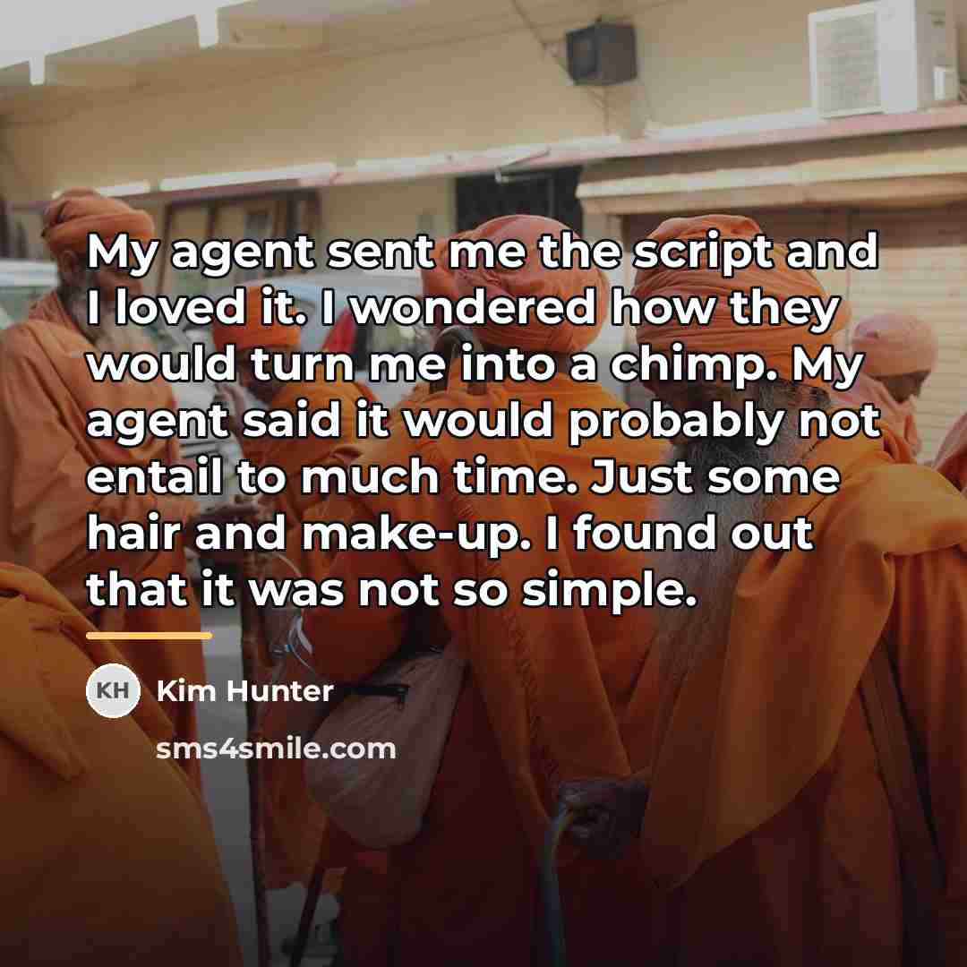 “My agent sent me the script and I loved it.…” quote by Kim Hunter