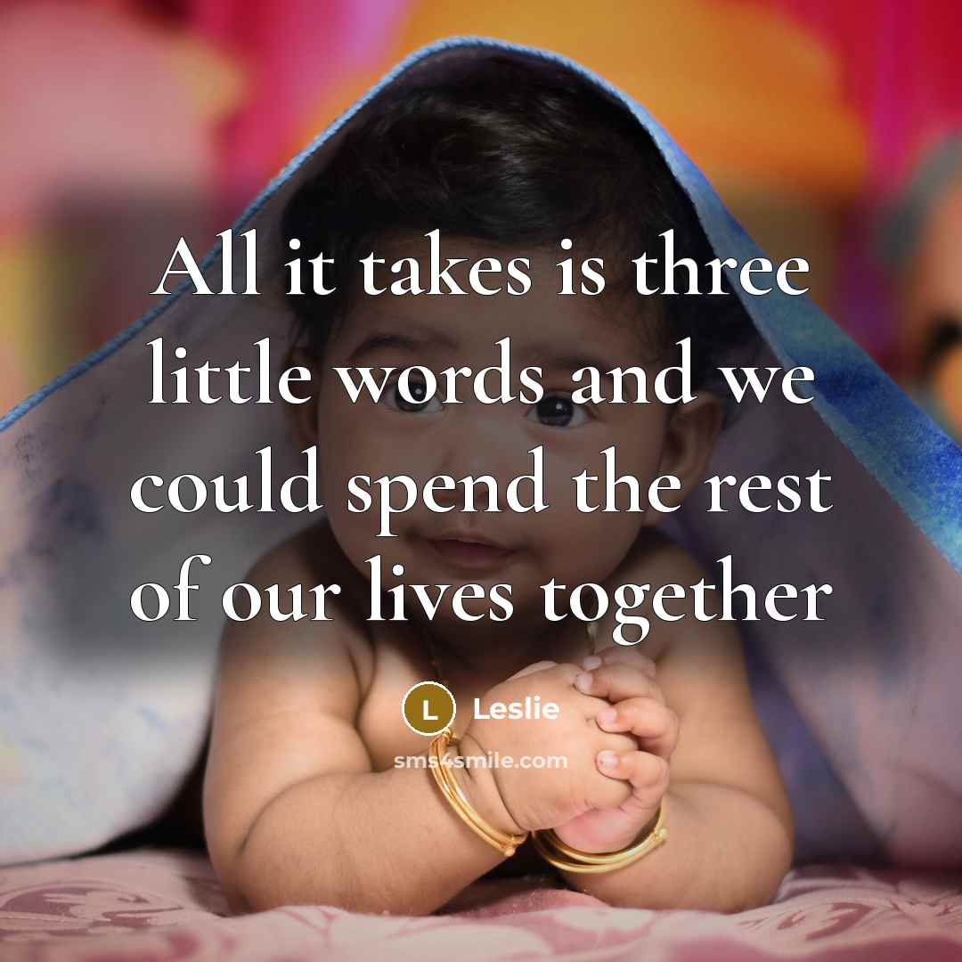 “All it takes is three little words and we could…” quote by Leslie