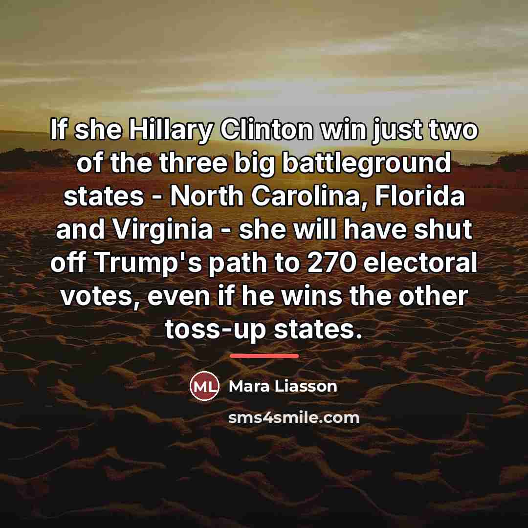 “If she Hillary Clinton win just two of the three…” quote by Mara Liasson