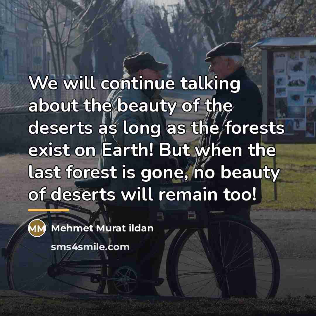 “We will continue talking about the beauty of the deserts…” quote by Mehmet Murat Ildan