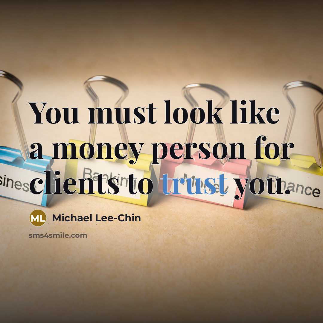 “You must look like a money person for clients to…” quote by Michael Lee-Chin