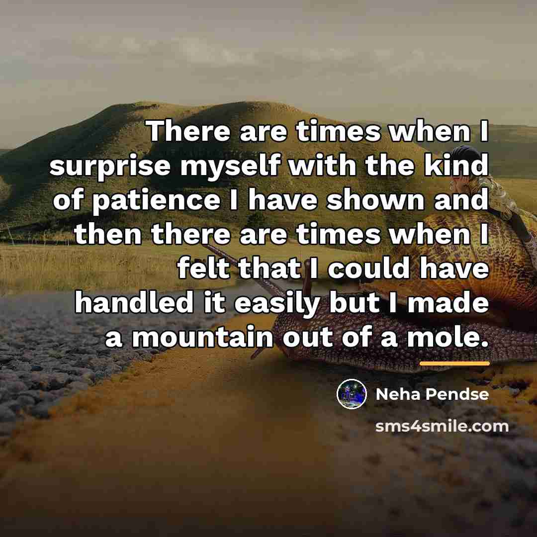 “There are times when I surprise myself with the kind…” quote by Neha Pendse
