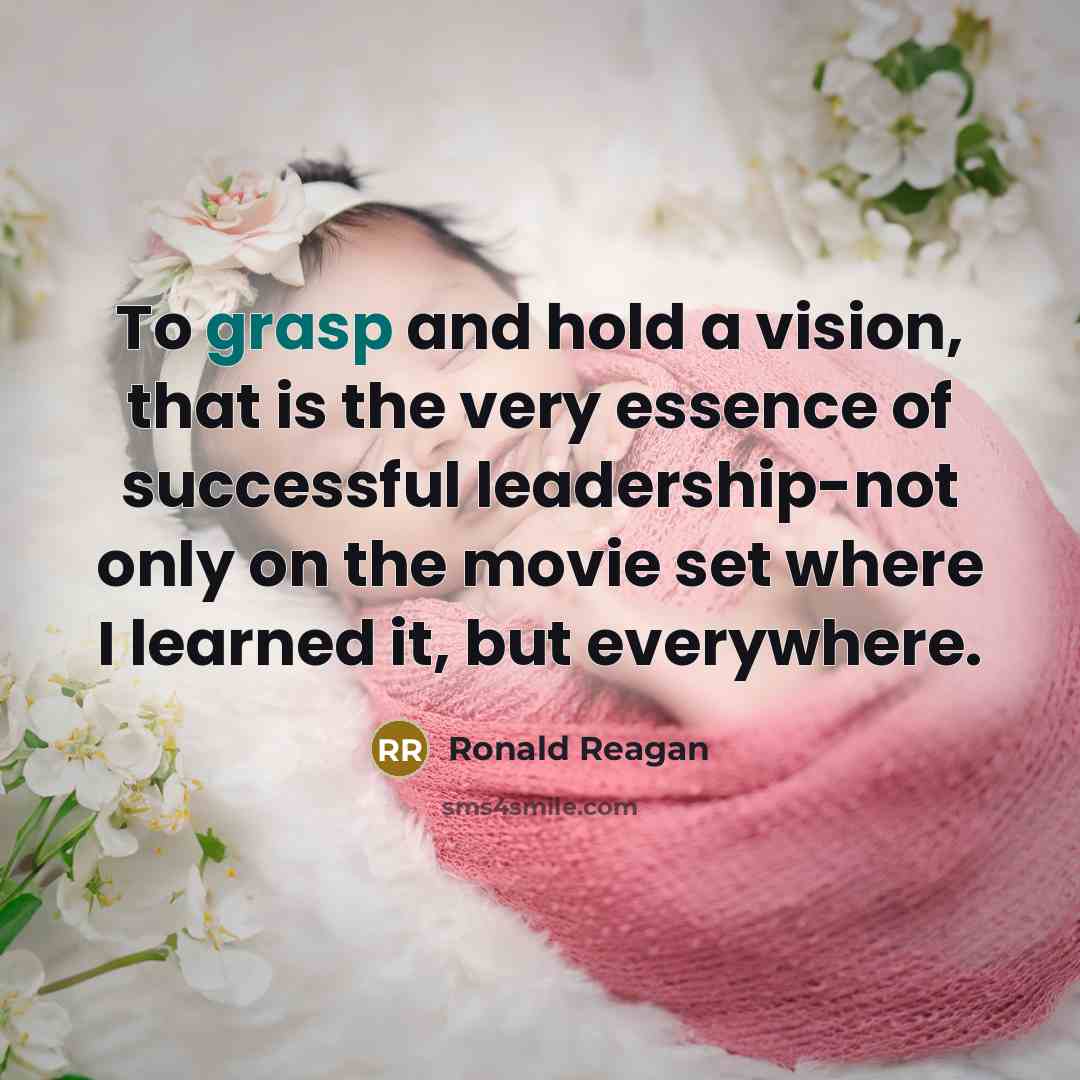 “To grasp and hold a vision, that is the very…” quote by Ronald Reagan