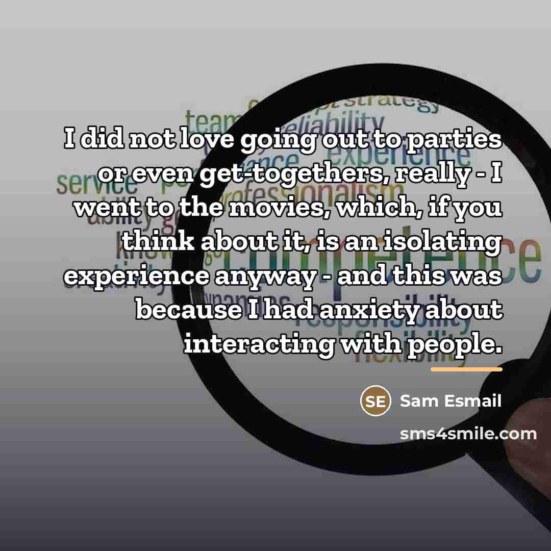 “I did not love going out to parties or even…” quote by Sam Esmail