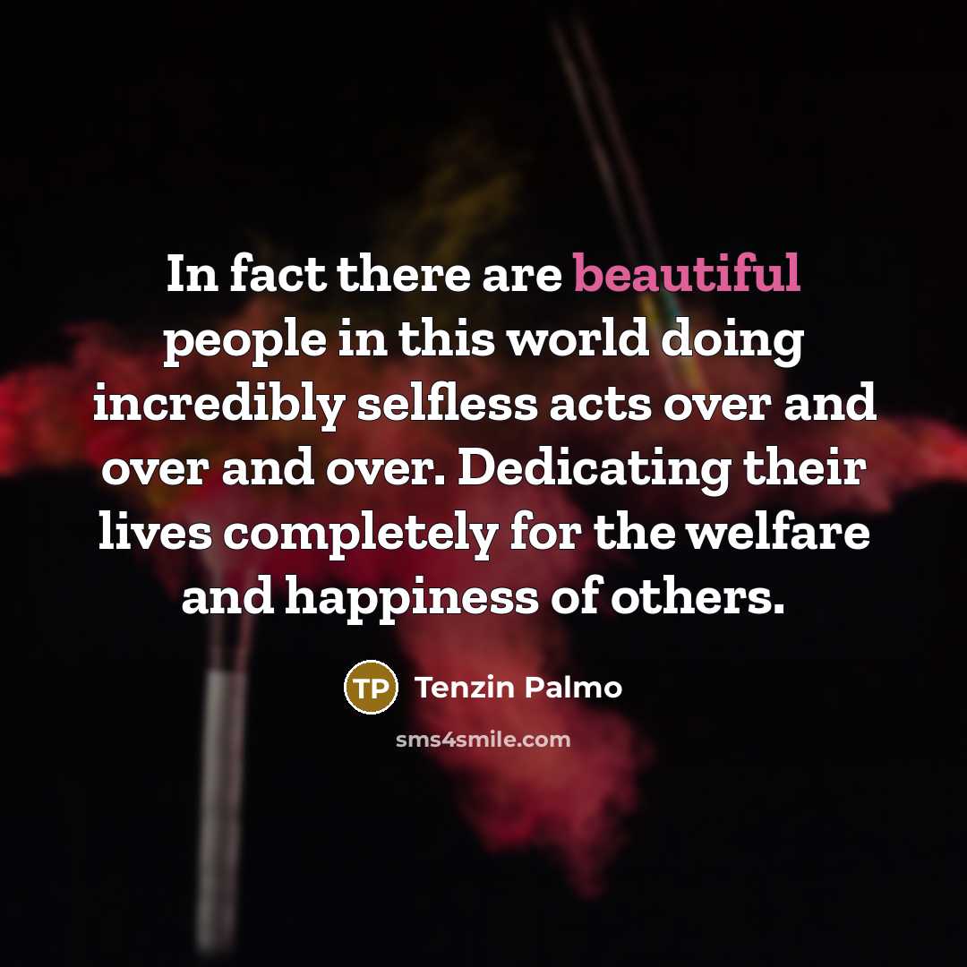 “In fact there are beautiful people in this world doing…” quote by Tenzin Palmo