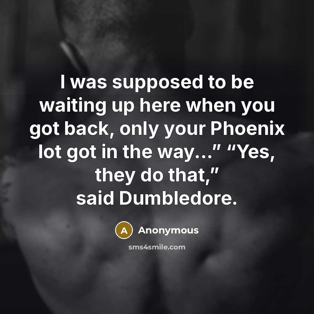 “I was supposed to be waiting up here when you…” quote by Anonymous