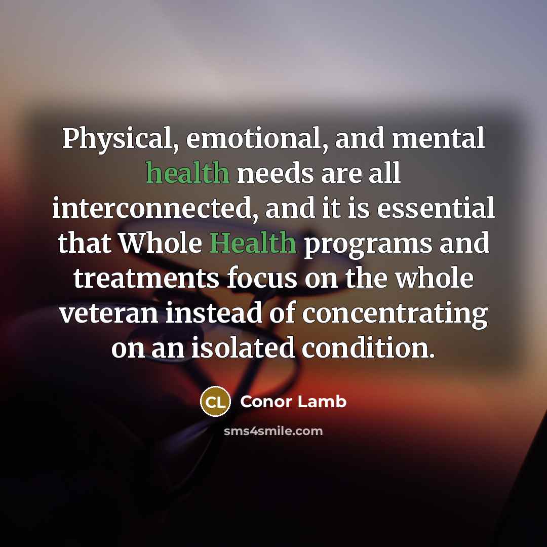 “Physical, emotional, and mental health needs are all interconnected, and…” quote by Conor Lamb