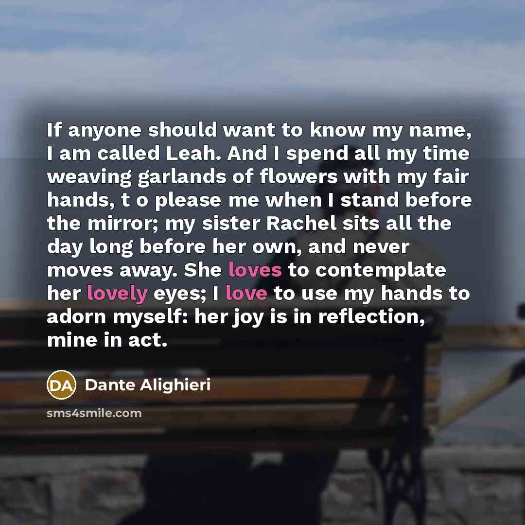 “If anyone should want to know my name, I am…” quote by Dante Alighieri