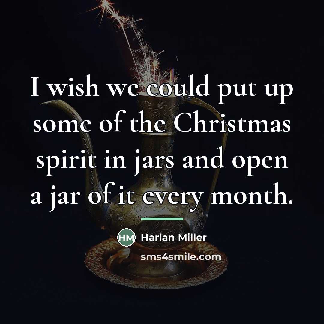 “I wish we could put up some of the Christmas…” quote by Anonymous