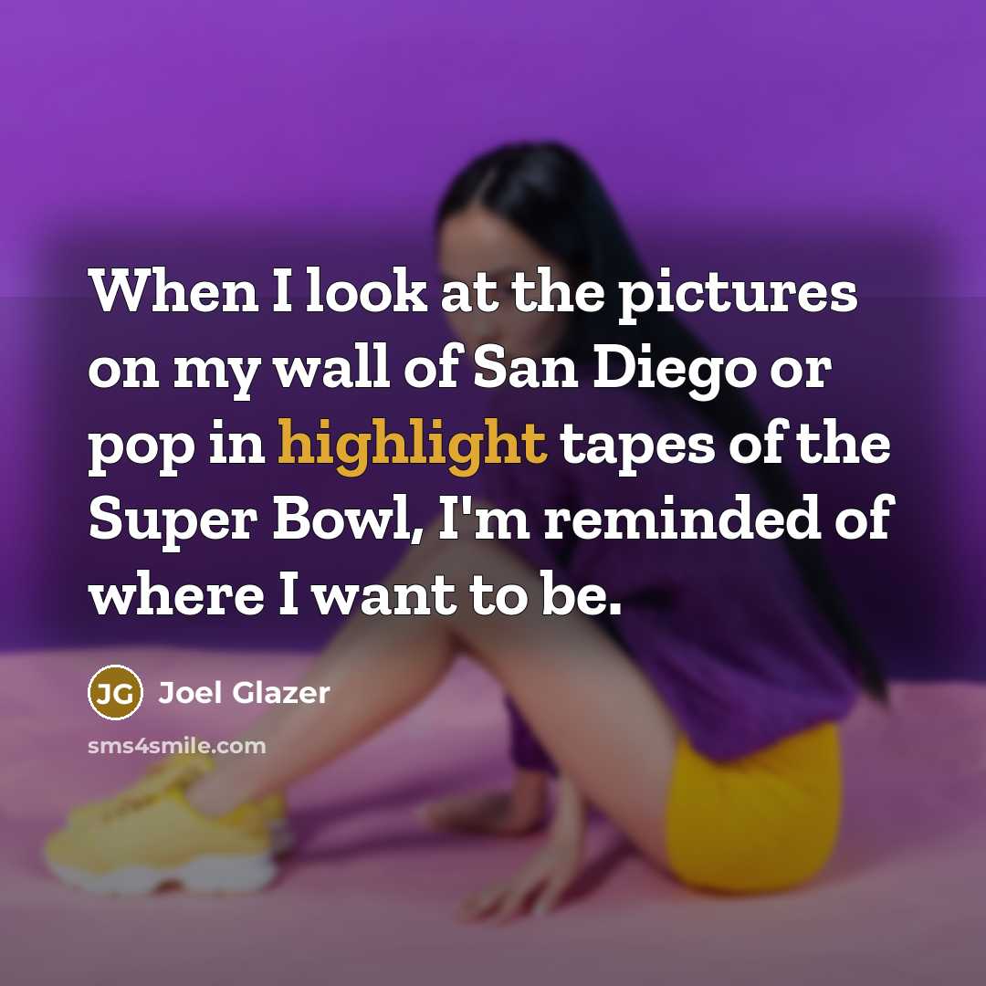 “When I look at the pictures on my wall of…” quote by Joel Glazer