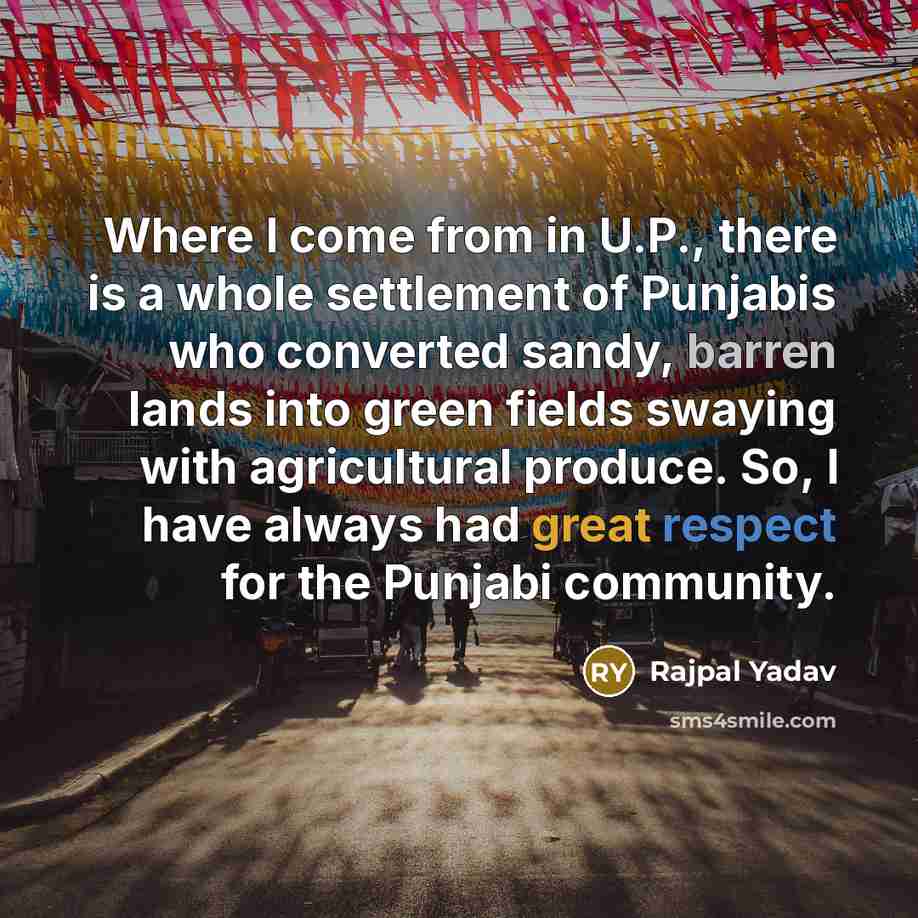 “Where I come from in U.P., there is a whole…” quote by Rajpal Yadav