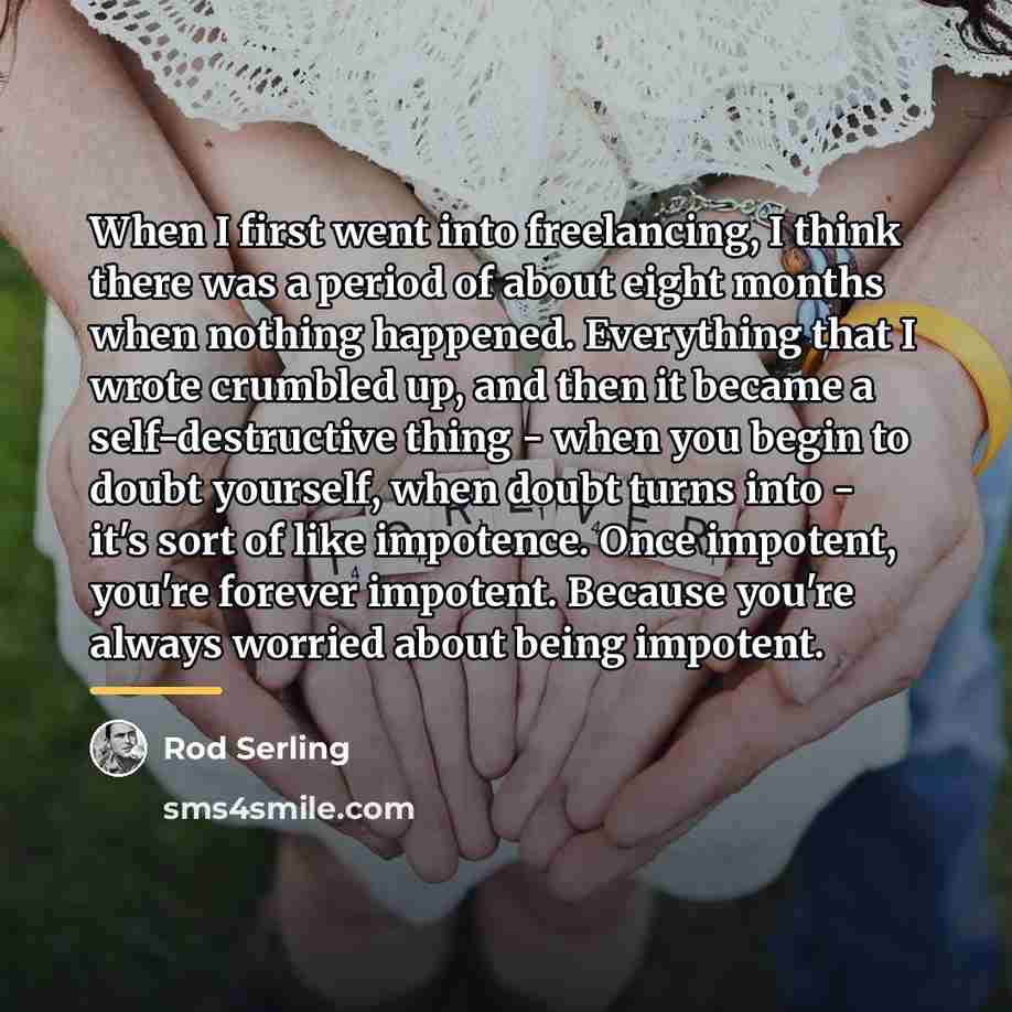 “When I first went into freelancing, I think there was…” quote by Rod Serling